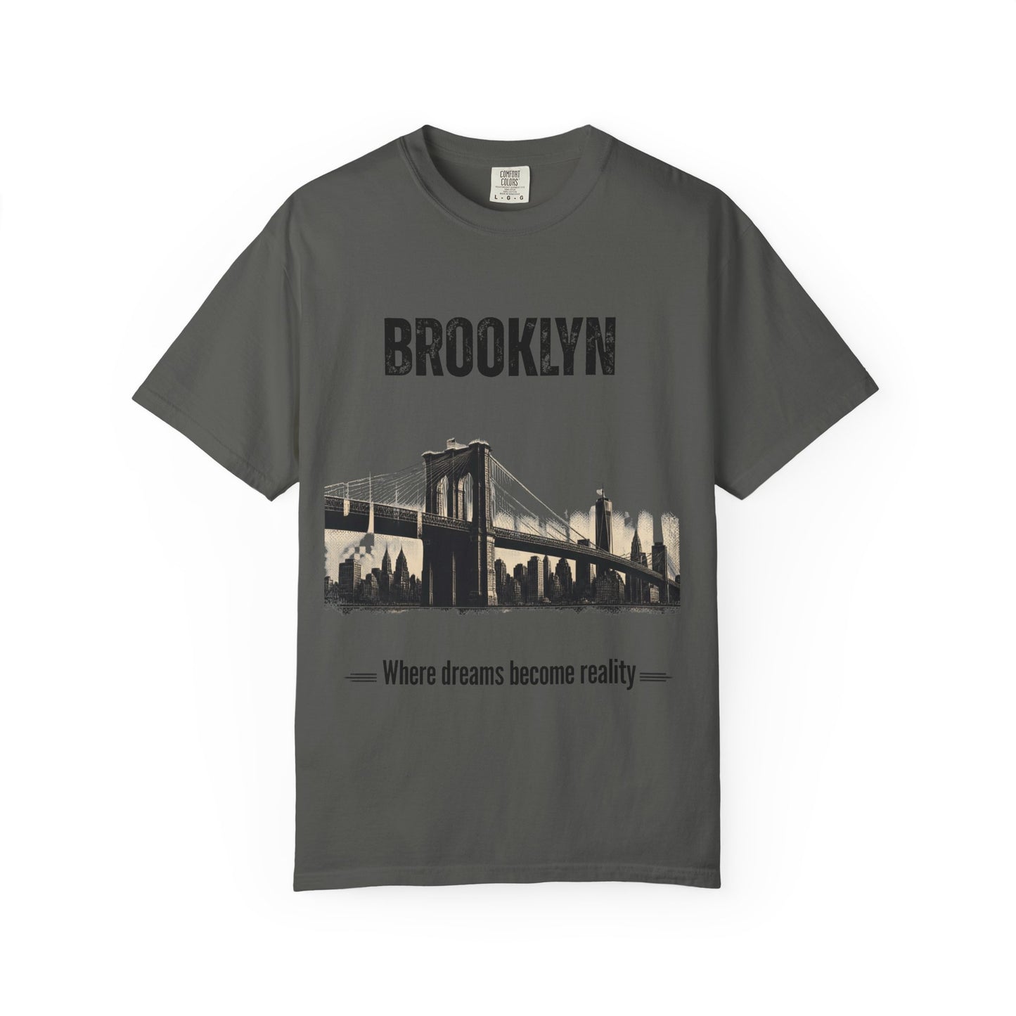 Brooklyn Bridge T-Shirt — "Where Dreams Become Reality" Graphic Tee