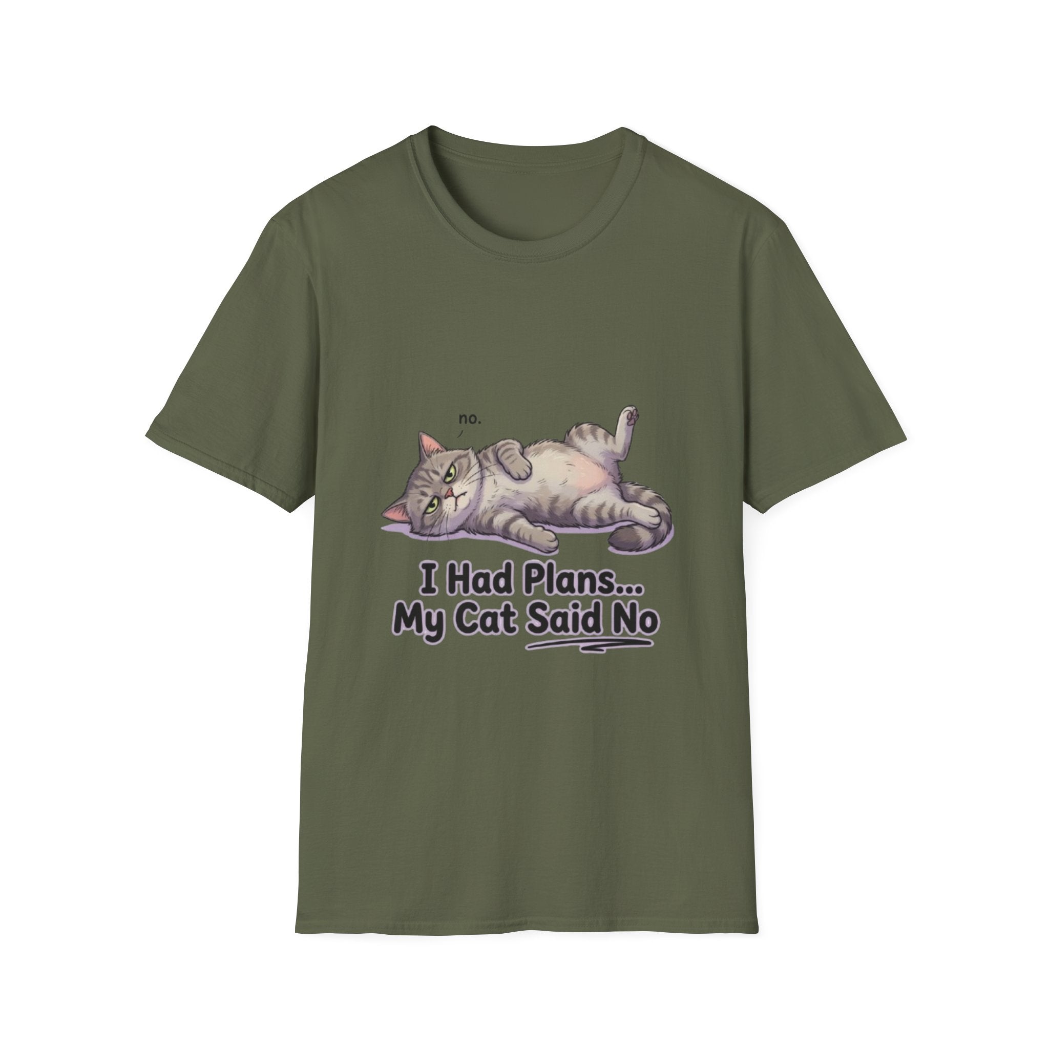 Cat Said No T-Shirt — Funny I Had Plans My Cat Said No Tee