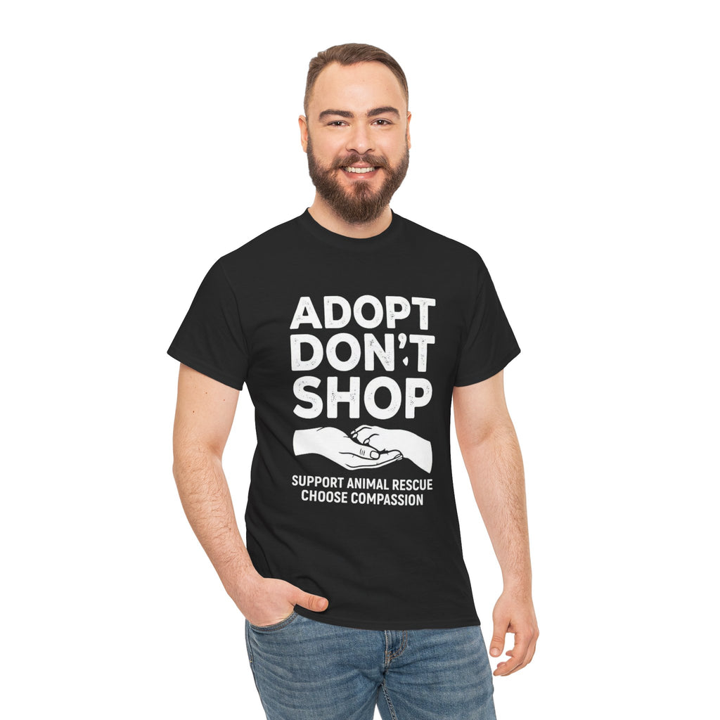Adopt Don't Shop Tee — Support Animal Rescue Compassion T-Shirt