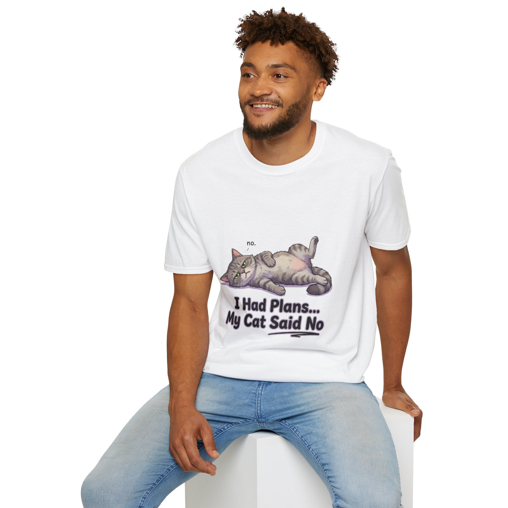 Cat Said No T-Shirt — Funny I Had Plans My Cat Said No Tee