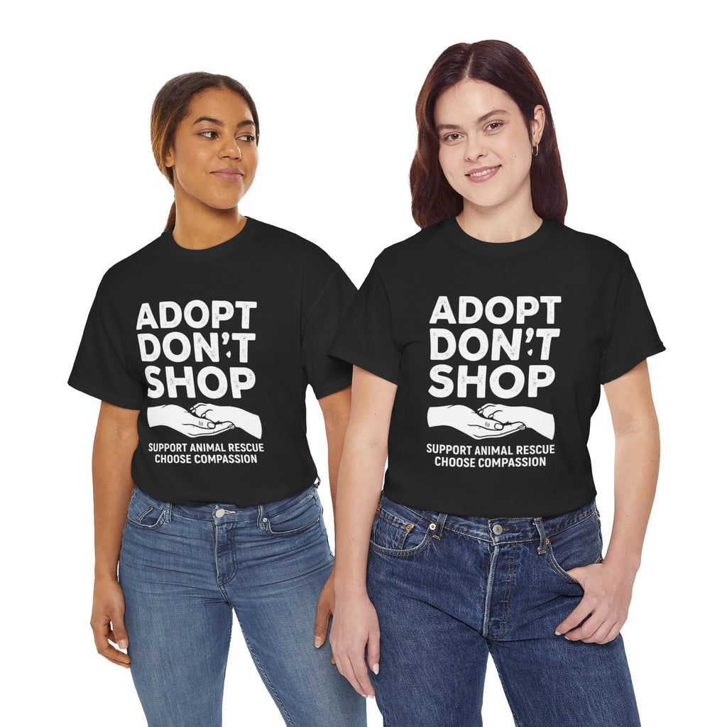 Adopt Don't Shop Tee — Support Animal Rescue Compassion T-Shirt