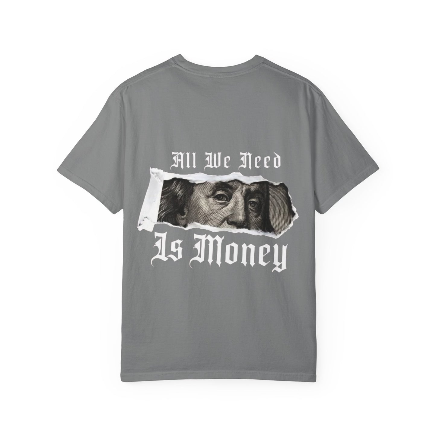 Graphic T-Shirt — “Fuck Love, Get the Money / All We Need Is Money” Streetwear Tee