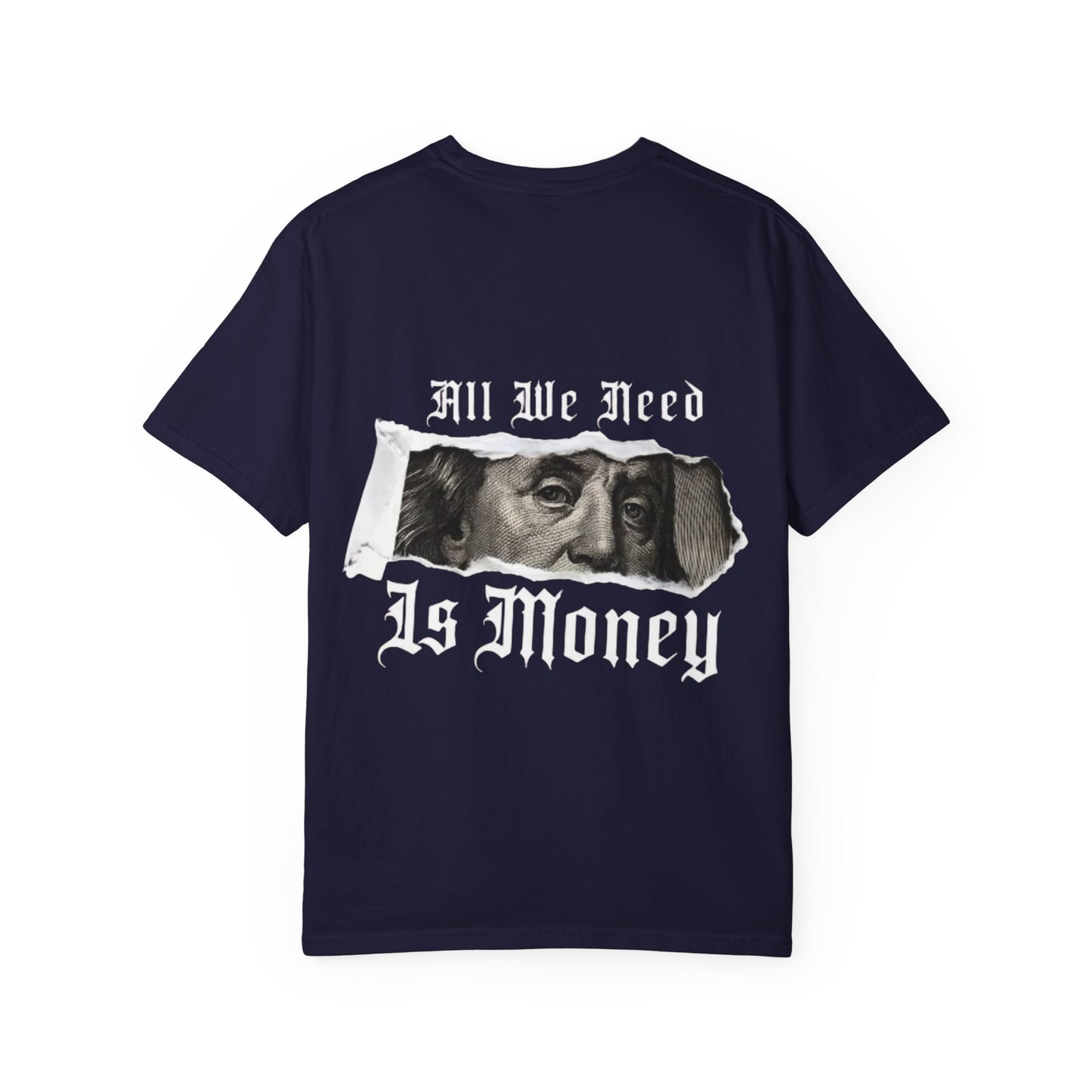 Graphic T-Shirt — “Fuck Love, Get the Money / All We Need Is Money” Streetwear Tee
