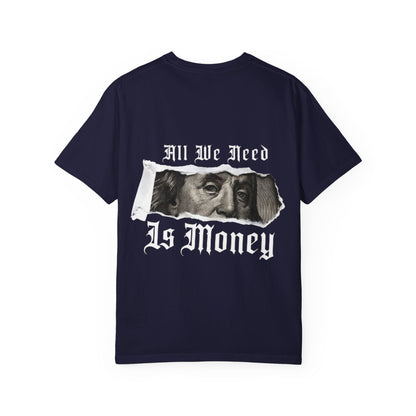 Graphic T-Shirt — “Fuck Love, Get the Money / All We Need Is Money” Streetwear Tee