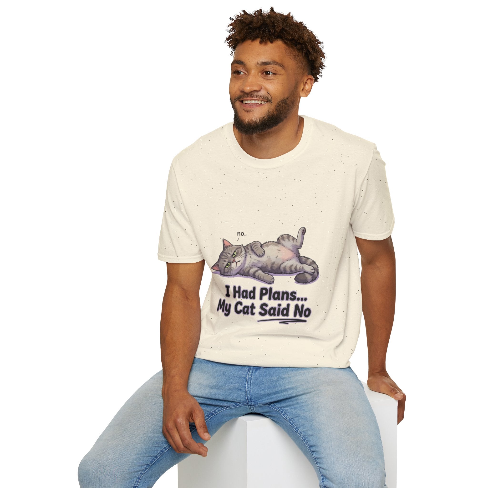 Cat Said No T-Shirt — Funny I Had Plans My Cat Said No Tee