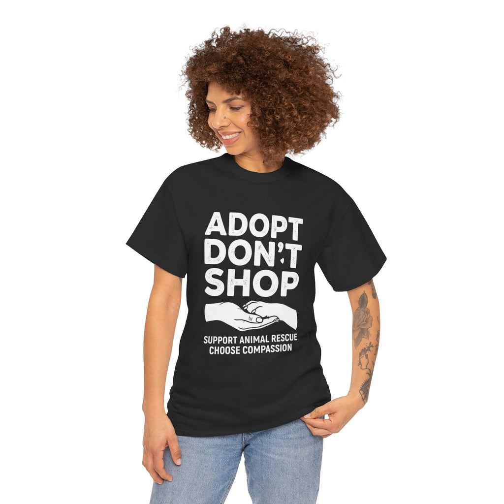 Adopt Don't Shop Tee — Support Animal Rescue Compassion T-Shirt