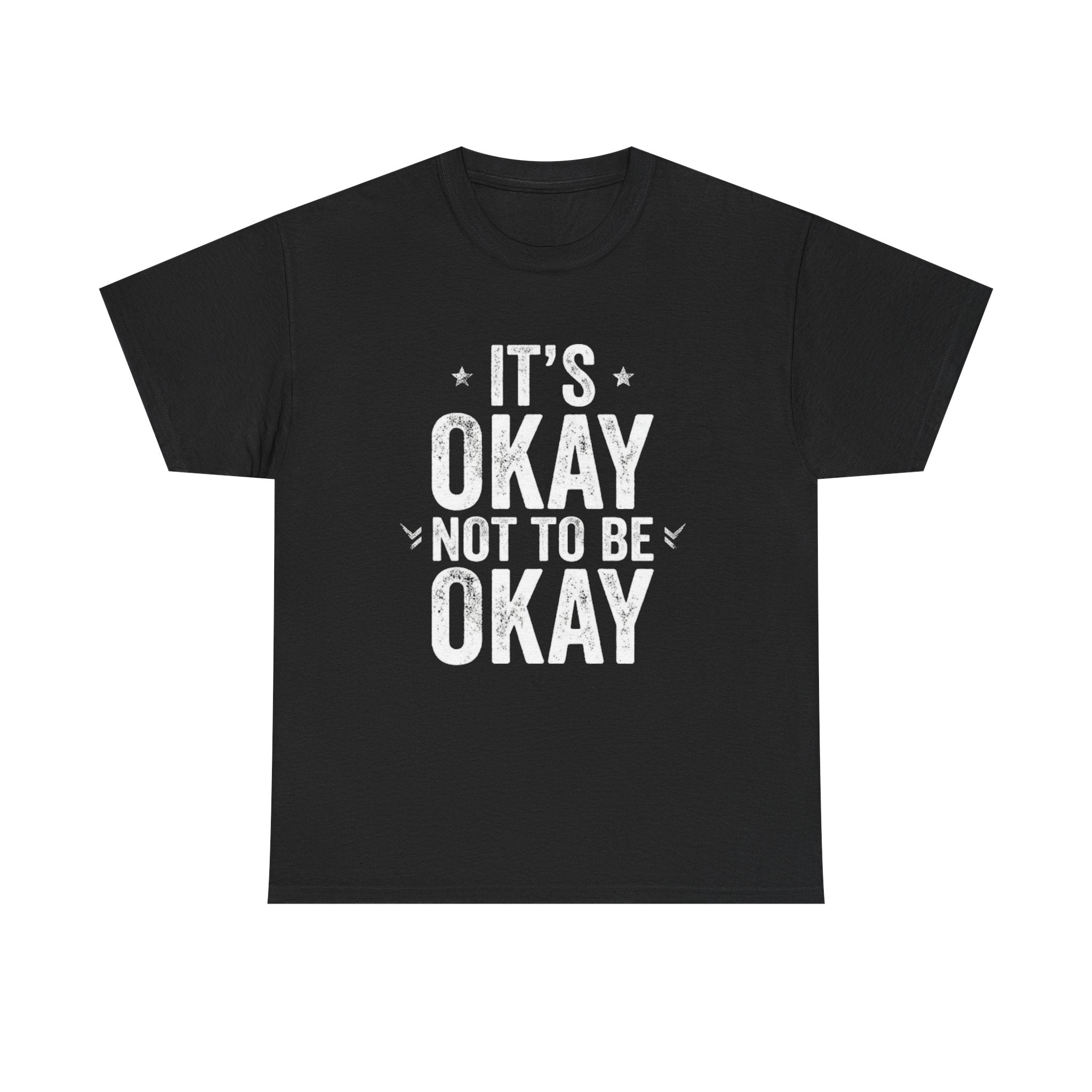 T-Shirt — 'It's Okay Not to Be Okay' Mental Health Awareness Tee