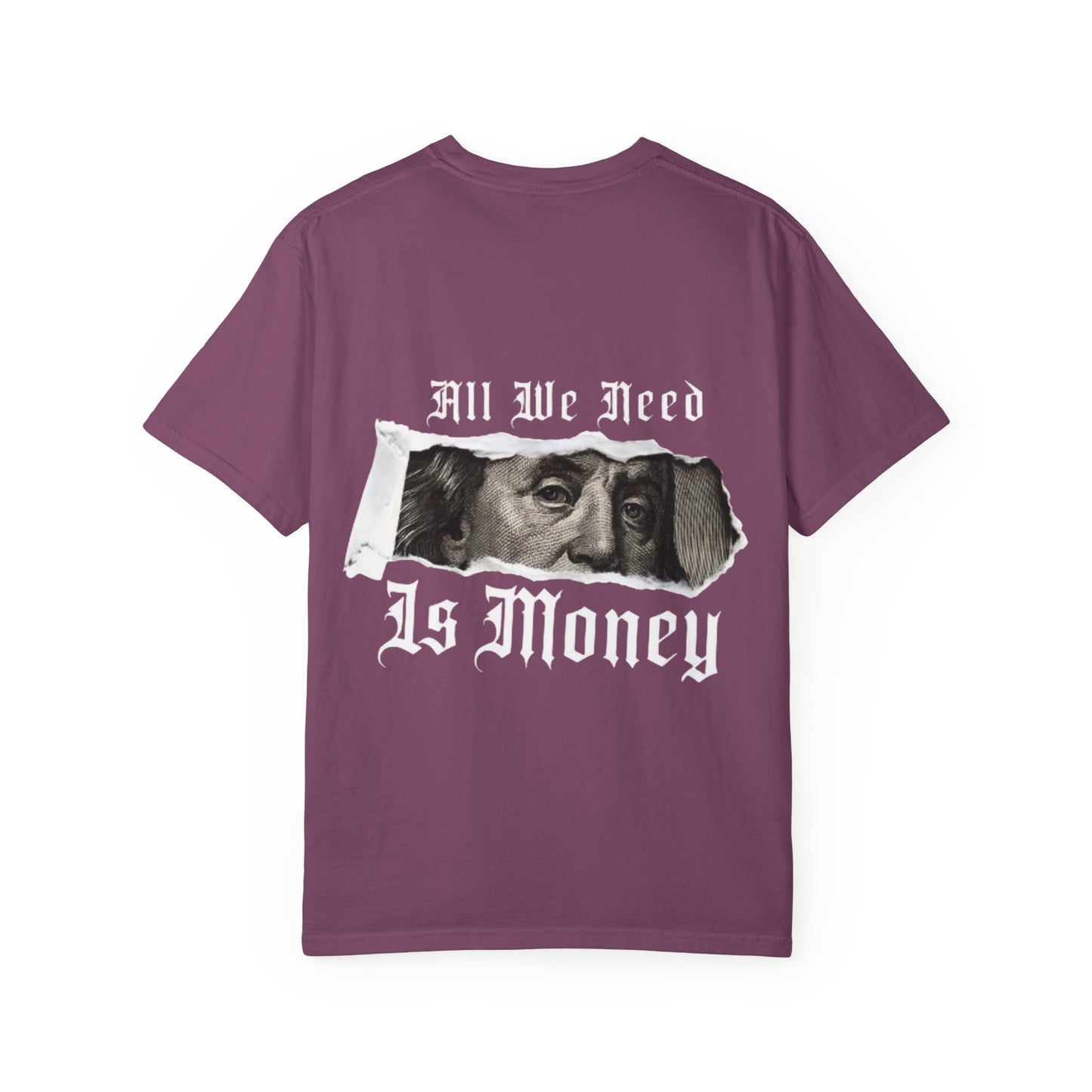 Graphic T-Shirt — “Fuck Love, Get the Money / All We Need Is Money” Streetwear Tee