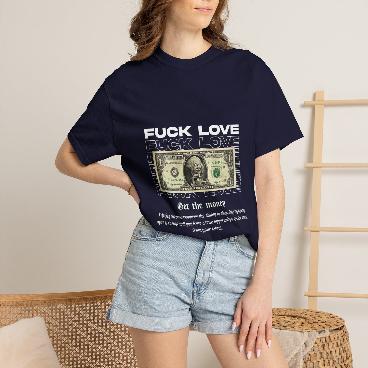 Graphic T-Shirt — “Fuck Love, Get the Money / All We Need Is Money” Streetwear Tee