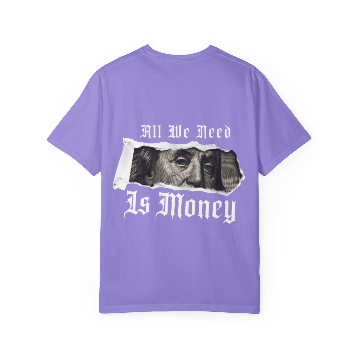Graphic T-Shirt — “Fuck Love, Get the Money / All We Need Is Money” Streetwear Tee