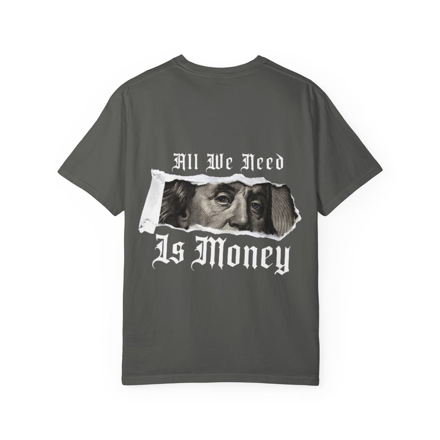 Graphic T-Shirt — “Fuck Love, Get the Money / All We Need Is Money” Streetwear Tee