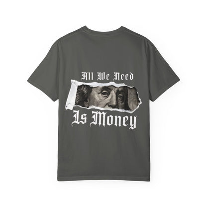 Graphic T-Shirt — “Fuck Love, Get the Money / All We Need Is Money” Streetwear Tee