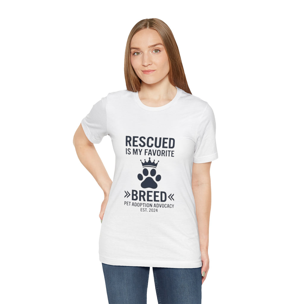 Rescued Is My Favorite Breed T-Shirt — Pet Adoption Advocacy Tee